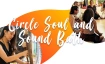Singing Circle of Improvisation Soul and SoundBath