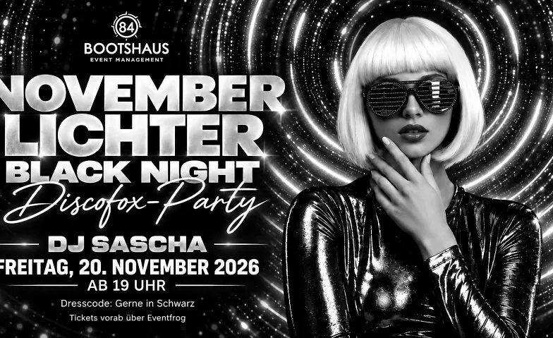 Novemberlichter – Black Night  Discofox mit DJ Sascha, Partys / Disco, Bootshaus 84, Deutscher Ruder-Club von 1884 e.V. Hannover