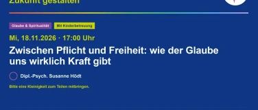 Event-Image for 'Zwischen Pflicht und Freiheit - wie der Glaube uns wirklich'