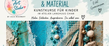 Event-Image for 'Farbe, Struktur & Material &ndash; Kunstworkshop f&uuml;r Kinder'