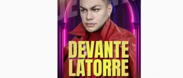 Event-Image for 'DEVANTE LATORRE - NOVEMBER 22'