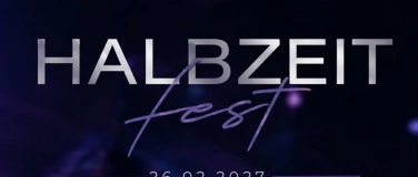 Event-Image for 'HALBZEITFEST - HLK Rankweil - BAFEP Feldkirch - HTL Bregenz'
