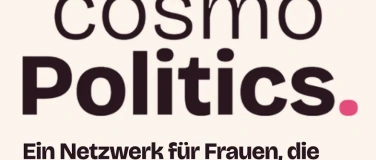 Event-Image for 'cosmoPolitics - &uuml;berparteilich. weiblich. politisch.'