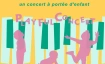 PLAYFUL CONCERTS  (0-6 ans) &bull; 9h30 &bull; 10h30 &bull; et &bull; 11h30 &bull;