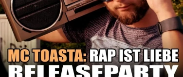 Event-Image for 'MC Toasta - "Rap ist Liebe", 10.10.26 im Juze Kessel'
