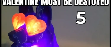 Event-Image for 'Valentine must be destroyed 5'