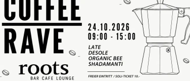 Event-Image for 'COFFEE RAVE - Roots Langnau'