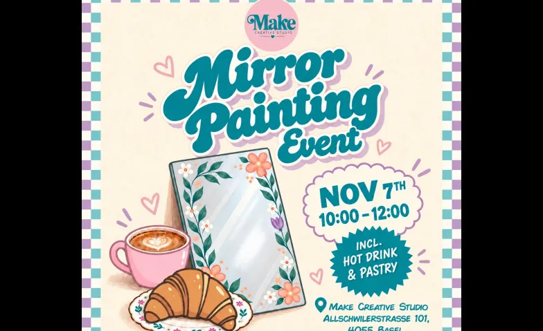 Mirror Painting Morning in Basel, Kunst & Ausstellungen / Weitere Kunstveranstaltungen, Make Creative Studio