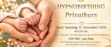 Event-Image for 'HypnoBirthing Privatkurs &ndash; Geburtsvorbereitung ganz f&uuml;r Euch'