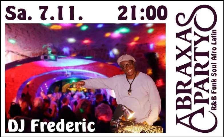 Abraxasparty mit DJ Frederic, Partys / Funk & Soul, Engelnest