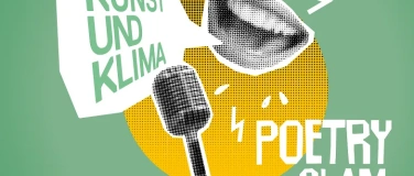 Event-Image for '&bdquo;Ausgesprochen gut &ndash; Klima Poetry-Slam&ldquo;'