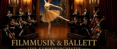 Event-Image for 'Filmmusik & Ballett mit Kammerorchester'
