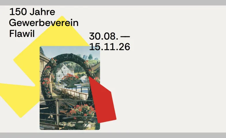 Event-Image for '150 Jahre Flawiler Gewerbe &ndash; eine Reise durch die Zeit'