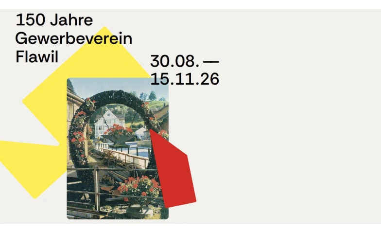 Event-Image for '150 Jahre Flawiler Gewerbe &ndash; eine Reise durch die Zeit'