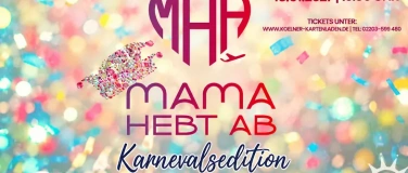 Event-Image for 'MAMA HEBT AB - Karnevalsedition im Eltzhof'