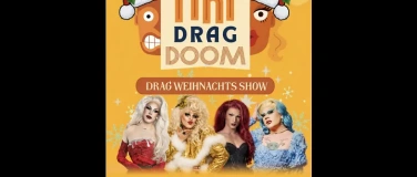 Event-Image for 'TIKI DRAG DOOM &ndash; Weihnachts Drag Show'