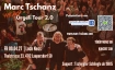 Marc Tschanz Heavy &Ouml;rgeli Tour 2.0