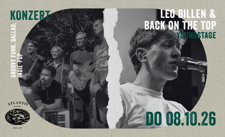 YOUNGSTAGE: Leo Billen & Back to the Top Atlantis, Klosterberg 13, 4010 Basel Tickets
