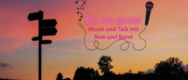 Event-Image for 'Be my guest  Musik und Talk mit Noe und Band'