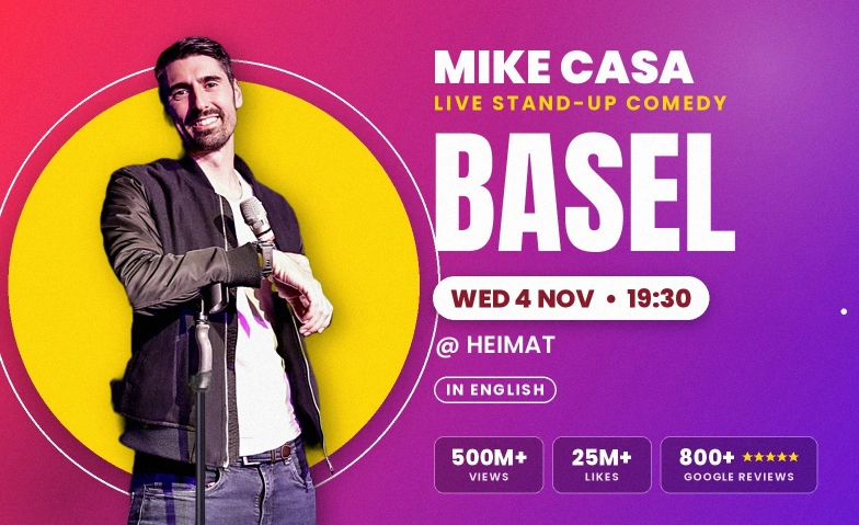 4 NOV: Mike Casa Show BASEL!, Comedy / Comedy & Cabaret, HEIMAT - Bar, Club, Stage, Kitchen