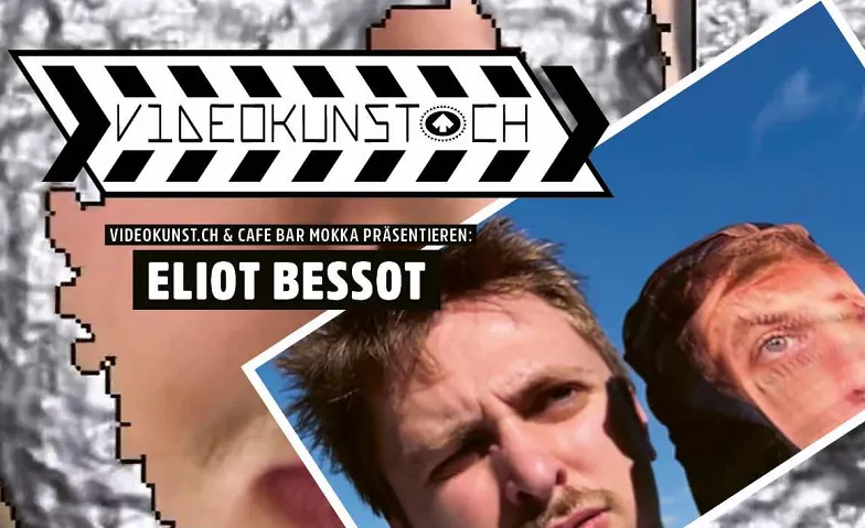 VIDEOKUNST.CH MIT ELIOT BESSOT