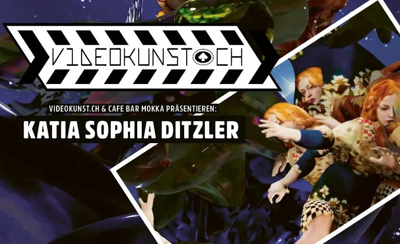 VIDEOKUNST.CH MIT KATIA SOPHIA DITZLER