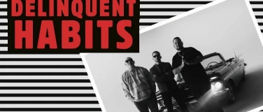 Event-Image for 'DELINQUENT HABITS'