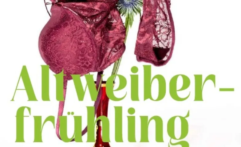 Basler Lehrer*innen Theater "Altweiberfr&uuml;hling" Tickets