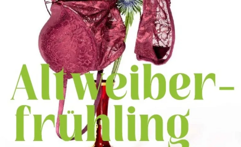 Basler Lehrer*innen Theater "Altweiberfr&uuml;hling" Tickets