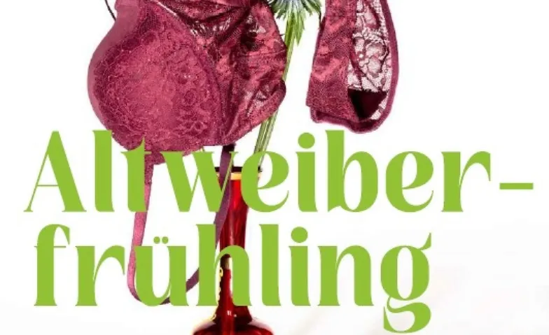 Basler Lehrer*innen Theater "Altweiberfr&uuml;hling" Tickets