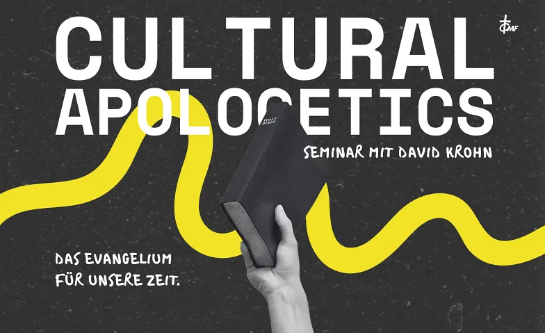 Cultural Apologetics - Seminar mit David Krohn