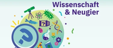 Event-Image for 'Festival der Wissenschaft & Neugier'