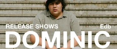 Event-Image for 'Edb - Dominic Album Release Show'