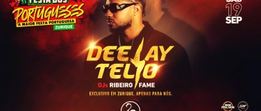 Event-Image for 'FESTA DOS PORTUGUESES / DEEJAY TELIO LIVE EM ZURIQUE'