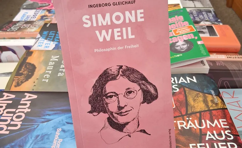 Ingeborg Gleichauf: Simone Weil - Die Widersprüchliche