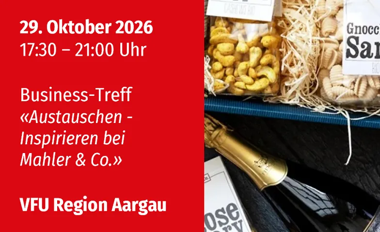 VFU Business-Treff im Aargau, 29.10.2026