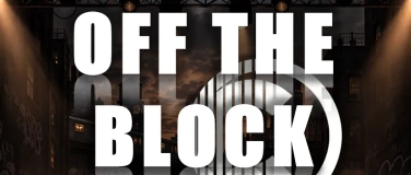 Event-Image for 'OFF THE BLOCK'