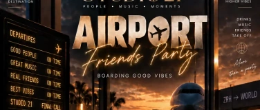 Event-Image for 'STUDIO 21 &ndash; AIRPORT FRIENDS PARTY  KLOTEN'