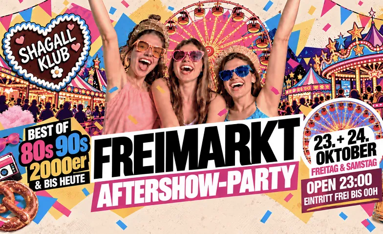 Event-Image for 'FREIMARKT AFTERSHOW-PARTY im SHAGALL KLUB!'