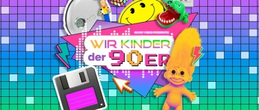 Event-Image for 'Wir Kinder Der 90er / 20+ / Dezent St.Gallen'