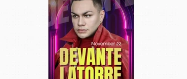 Event-Image for 'DEVANTE LATORRE - NOVEMBER 22'