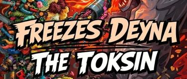 Event-Image for 'Freezes Deyna - The Toksin'