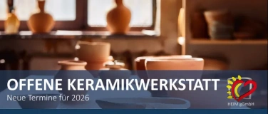 Event-Image for 'Offene Keramikwerkstatt - offen f&uuml;r jung und alt, offen f&uuml;r'