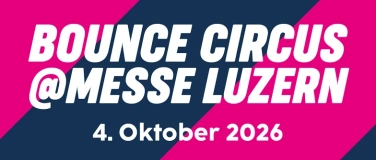 Event-Image for 'XXL Bounce Circus @ Messe Luzern 2026 &ndash; SUNDAY SPECIAL'