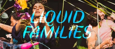 Event-Image for 'Liquid Families'