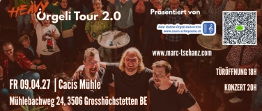 Event-Image for 'Marc Tschanz Heavy &Ouml;rgeli Tour 2.0'