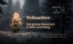 "Musik und Geist" &ndash; Weihnachten, das grosse Mysterium
