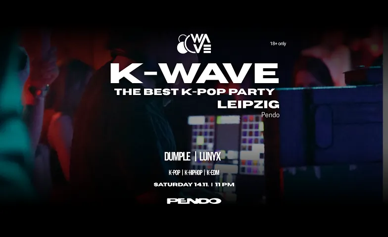 K-WAVE: Leipzig, Partys / Sonstige Partys, PENDO