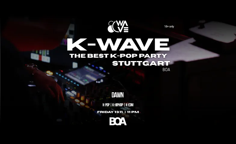 K-WAVE: Stuttgart, Partys / Sonstige Partys, Boa Diskothek