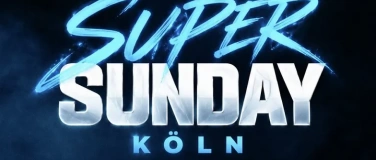 Event-Image for 'THE KINGDOM SUPER SUNDAY K&Ouml;LN'